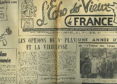 L'ECHO DES VIEUX DE FRANCE- 17ANNEE - N229 - LE BILAN D'UNE ANNEE - LES OPTIONS DU 5 PLAN ET LA VIEILLESSE - UNE ANNEE D'ACTION