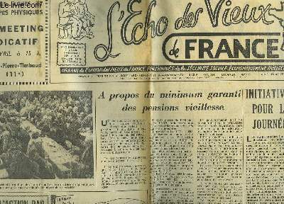 L'ECHO DES VIEUX DE FRANCE- 19ANNEE - N232 - INITIATIVES DIVERSES POUR LES JOURNEES D'ACTION - PROLONGER L'ACTION PAR UNE GRANDE CAMPAGNE DE RECRUTEMENT