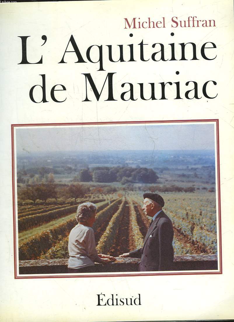 L'AQUITAINE DE FRANCOIS MAURIAC