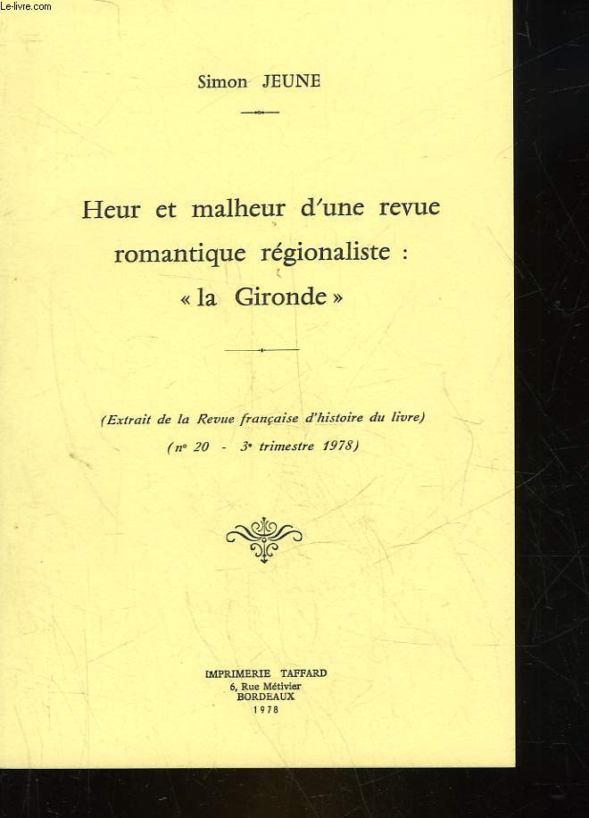 HEUR ET MALHEUR D'UNE REVUE ROMANTIQUE REGIONALISTE : 