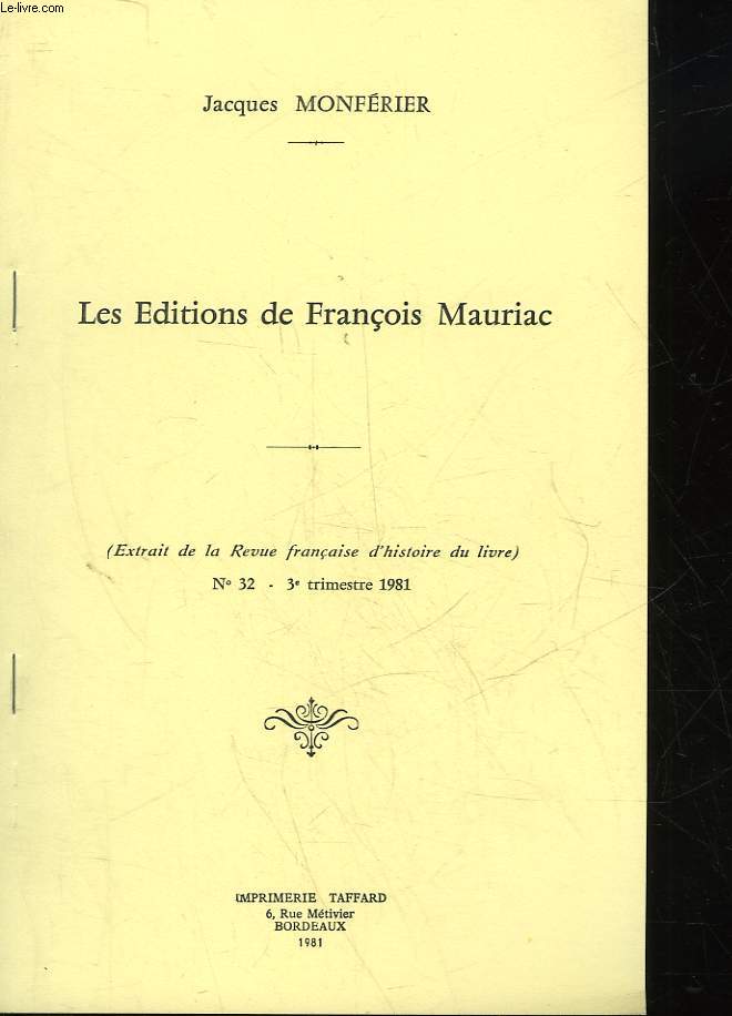 LES EIDTIONS DE FRANCOIS MAURIAC