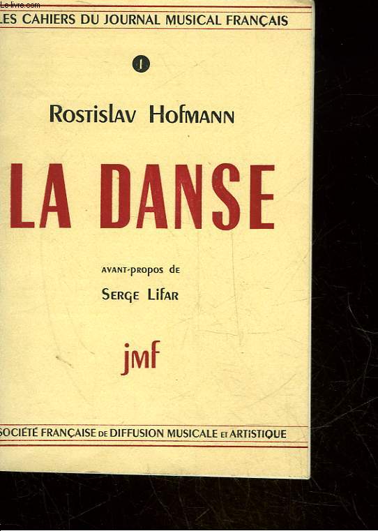 LES CAHIERS DU JOURNAL MUSICAL FRANCAIS - 1 - LA DANSE