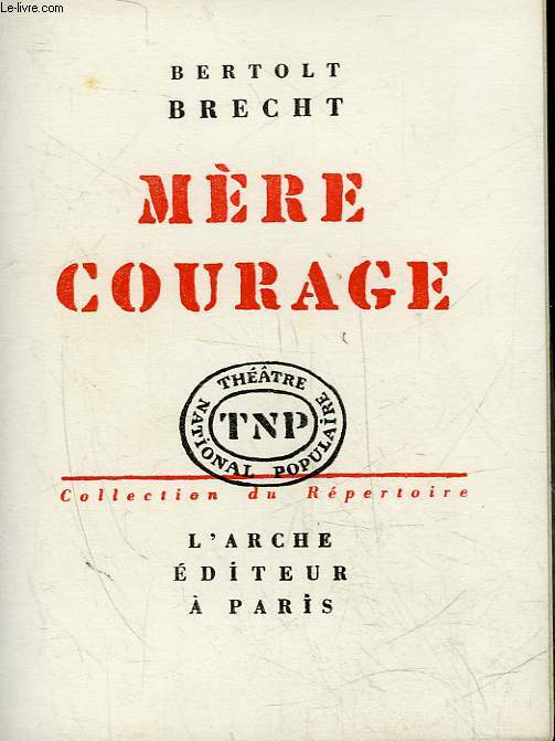 MERE COURAGE ET SES ENFANTS - CHRONIQUE DE LA GUERRE DE 30 ANS EN 12 TABLEAUX