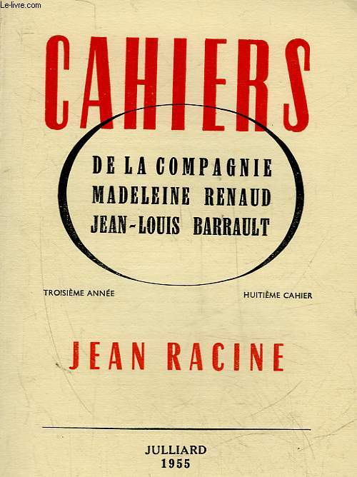CAHIERS DE LA COMPAGNIE MADELEINE RENAUD - JEAN-LOUIS BARRAULT - 3 ANNEE - 8 CAHIER - JEAN RACINE