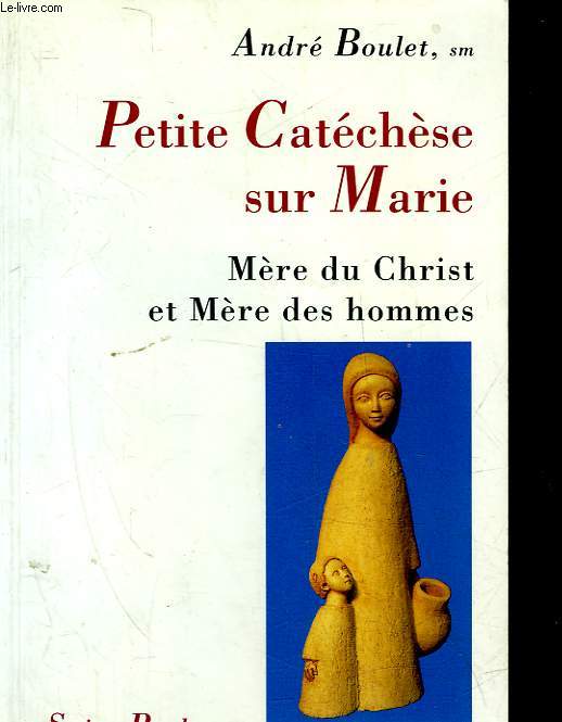 PETITE CATECHESE SUR MARIE - MERE DU CHRIST ET MERE DES HOMMES