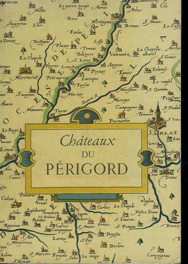 CHATEAUX DU PERIGORD