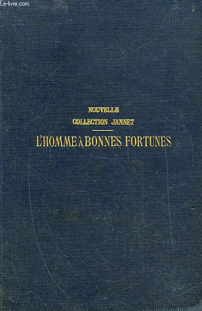 L'HOMME A BONNES FORTUNES