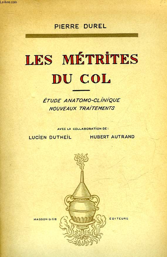 LES METRITES DU COL TUDES ANATOMO-CLINIQYUE NOUVEAUX TRAITEMENTS