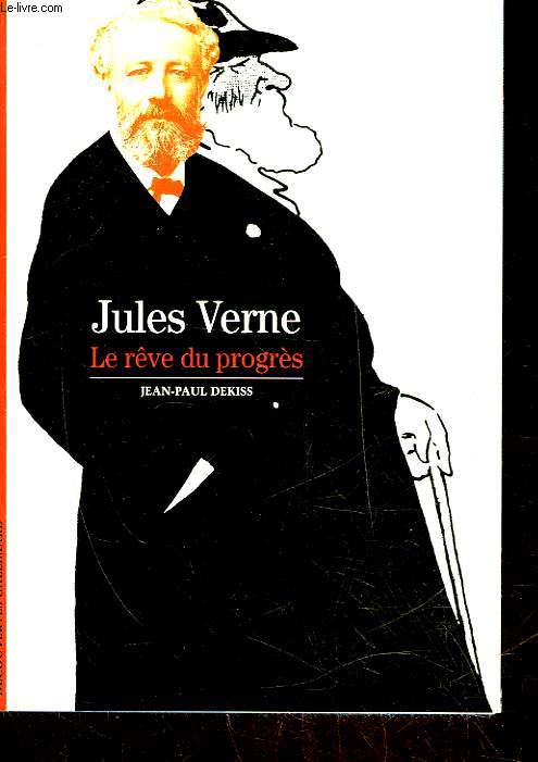 JULES VERNE - LE REVE DU PROGRES