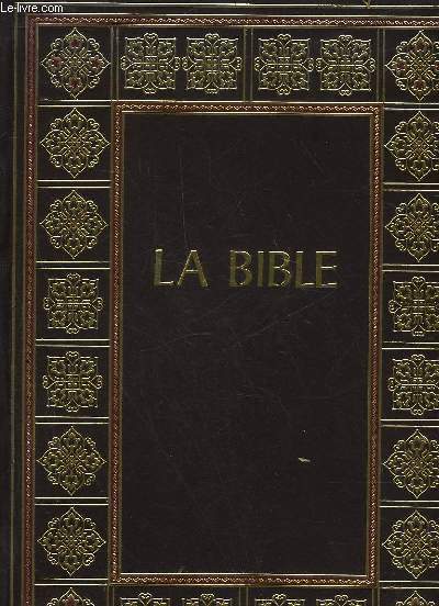 LA BIBLE - TOME 4 - NOUVEAU TESTAMENT