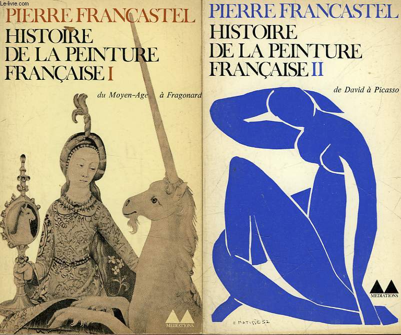 HISTOIRE DE LA PEINTURE FRANCAISE - 2 TOMES