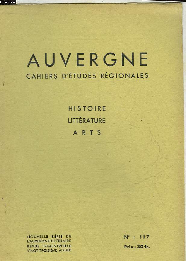AUVERGNE - CAHIERS D'ETUDES REGIONALES - 23 ANNEE - N117