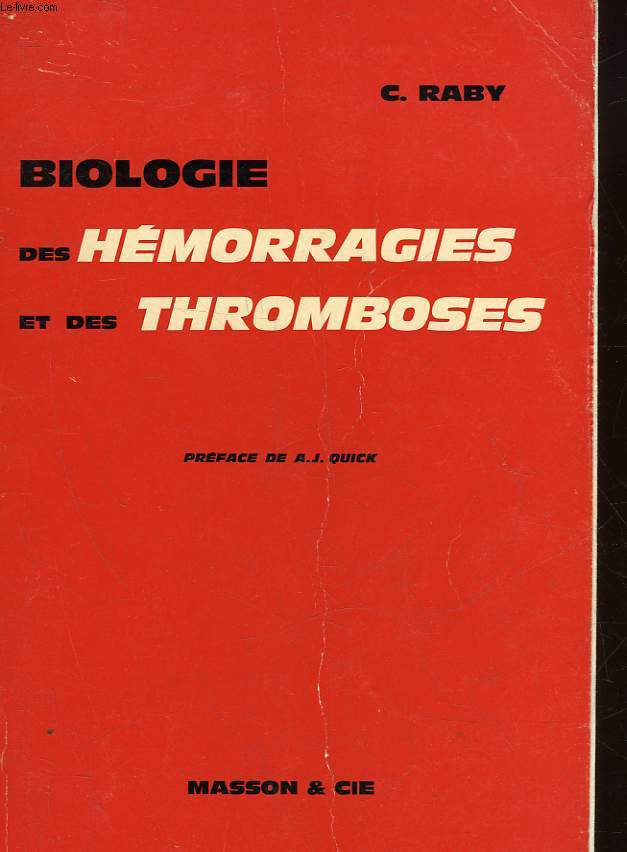 BIOLOGIE DES HEMORRAGIES ET DES THROMBOSES