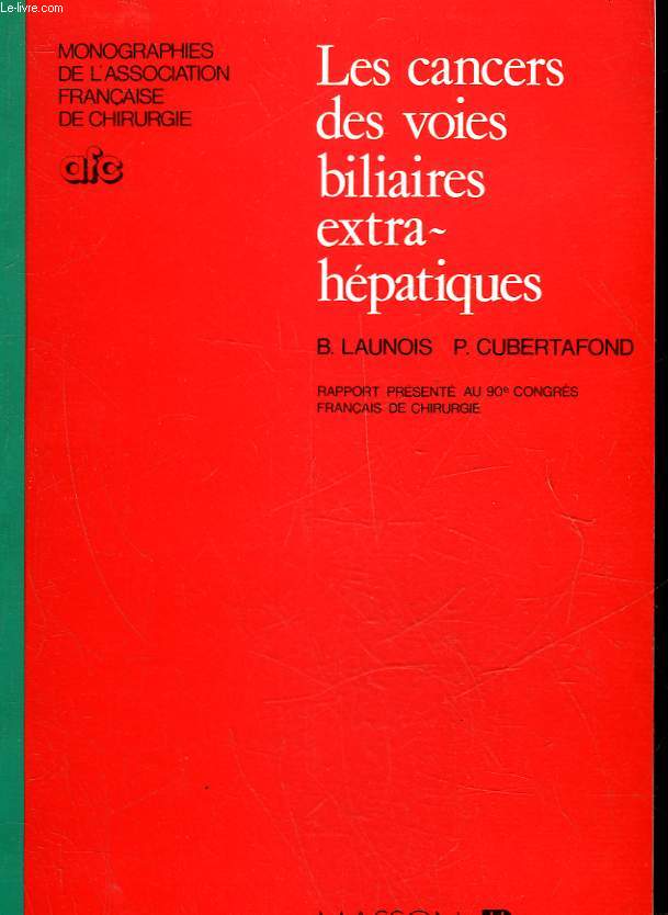 LES CANCERS DES VOIES BILIAIRES EXTRA-HEPATIQUES