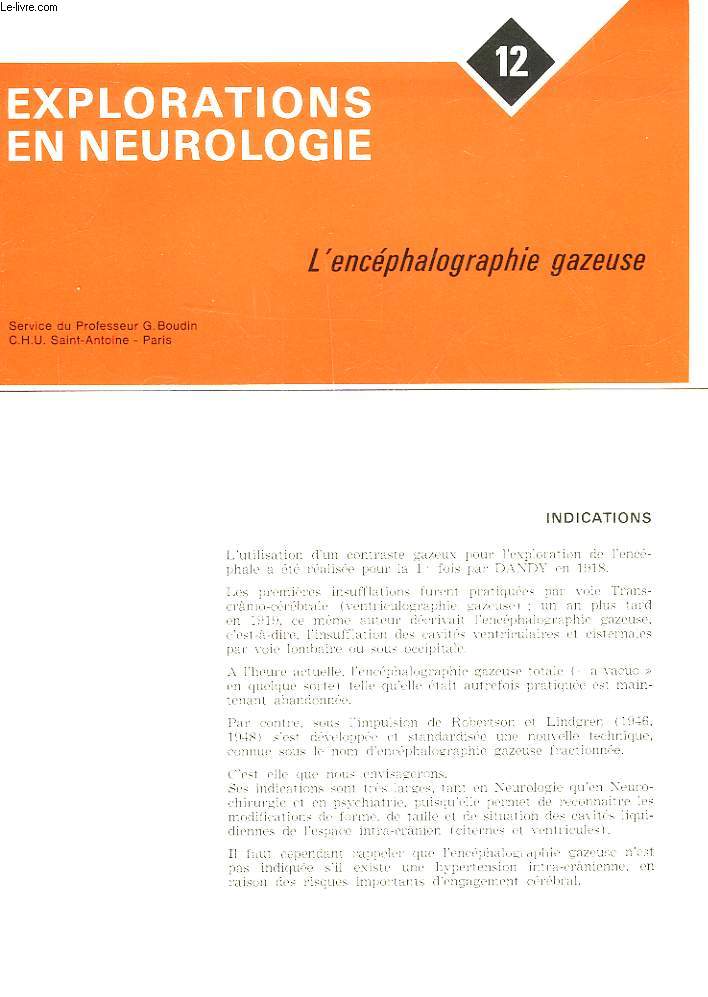 EXPLICATIONS EN NEUROLOGIE - 12 - L'ENCEPHALOGRAPHIE GAZEUSE