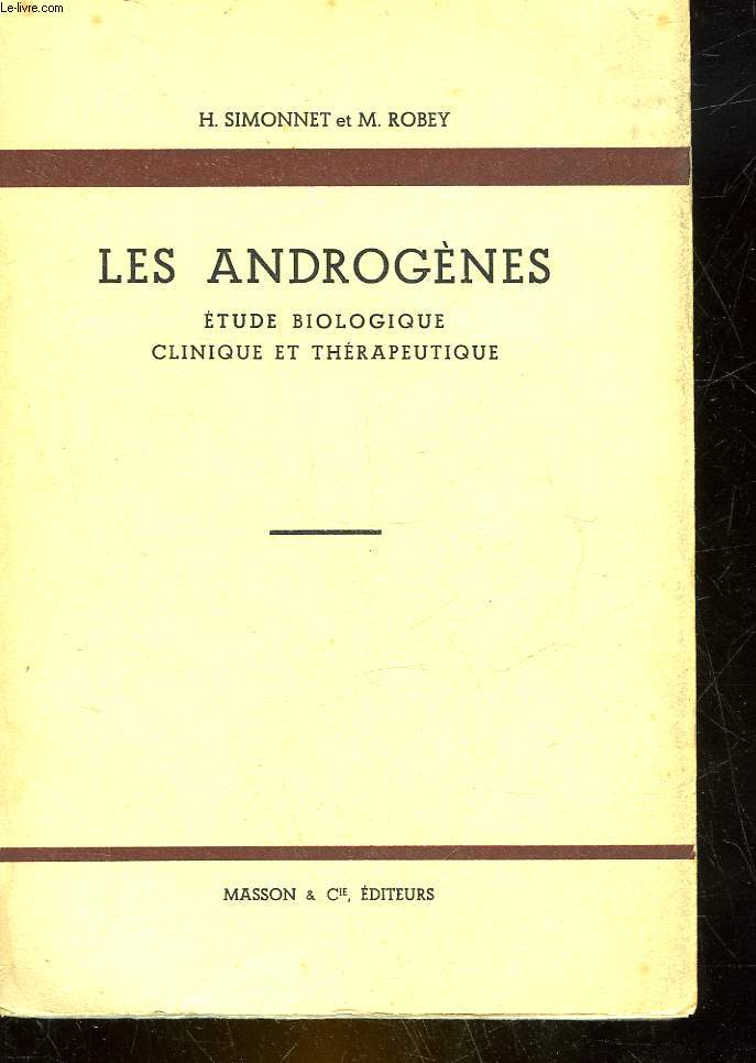 LES ANDROGENES ETUDES BIOLOGIQUE, CLINIQUE ET THERAPEUTIQUE