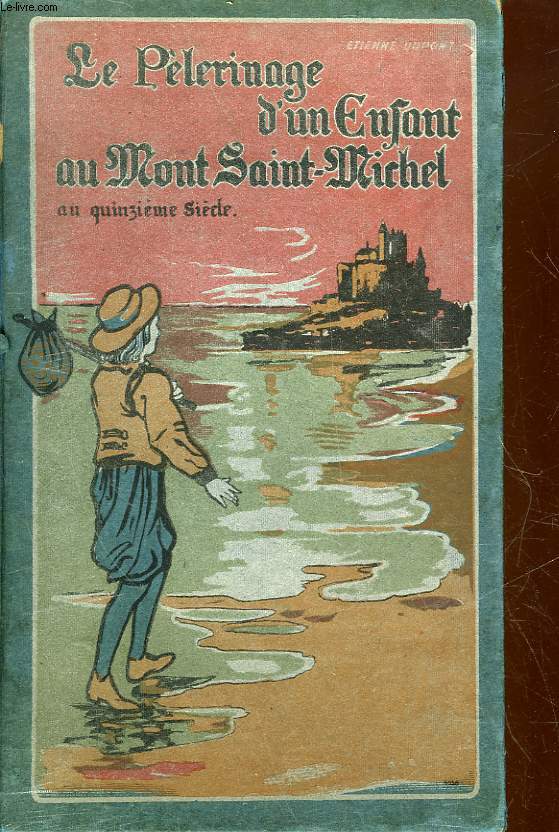 LE PELERINAGE D'UN ENFANT AU MONT SAINT-MICHEL AU 15 SIECLE