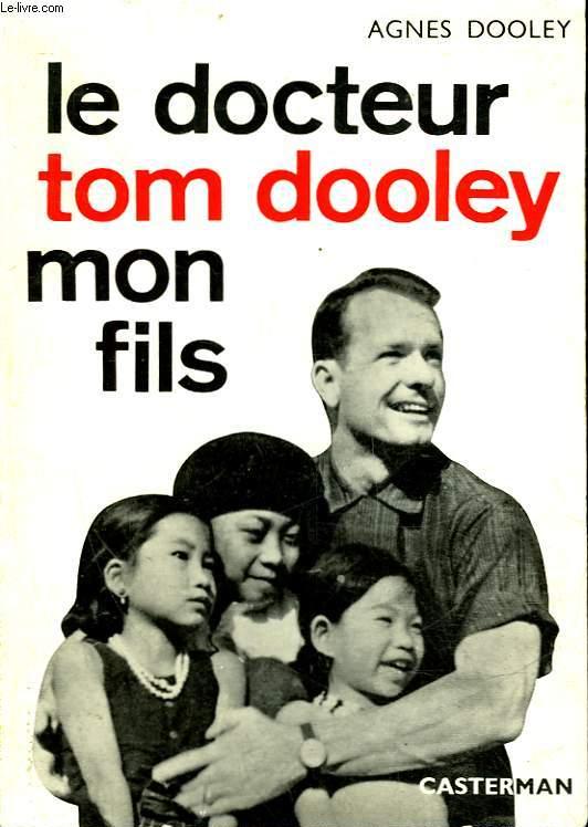 LE DOCTEUR TOM DOOLEY, MON FILS