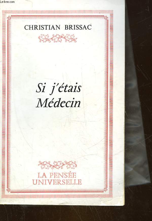 SI J'ETAIS MEDECIN