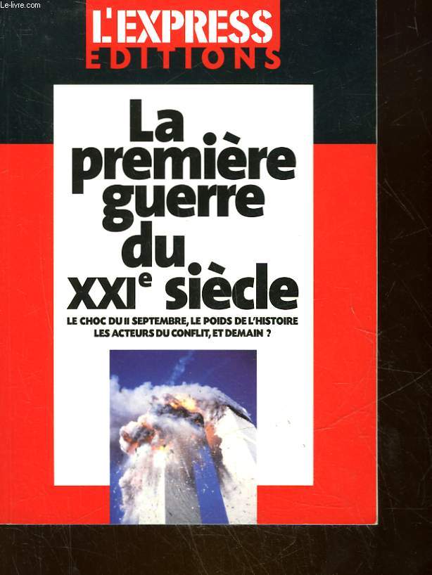 LA PREMIERE GUERRE DU 21 SIECLE