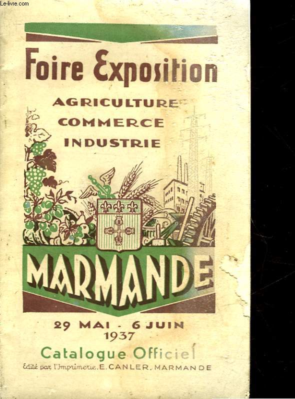 FOIRE EXPOSITION AGRICULTURE, COMMERCE, INDUSTRIE - MARMANDE