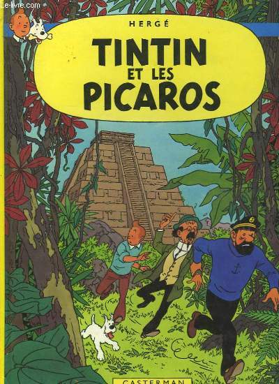 LES AVENTURES DE TINTINT - TINTIN ET LES PICAROS