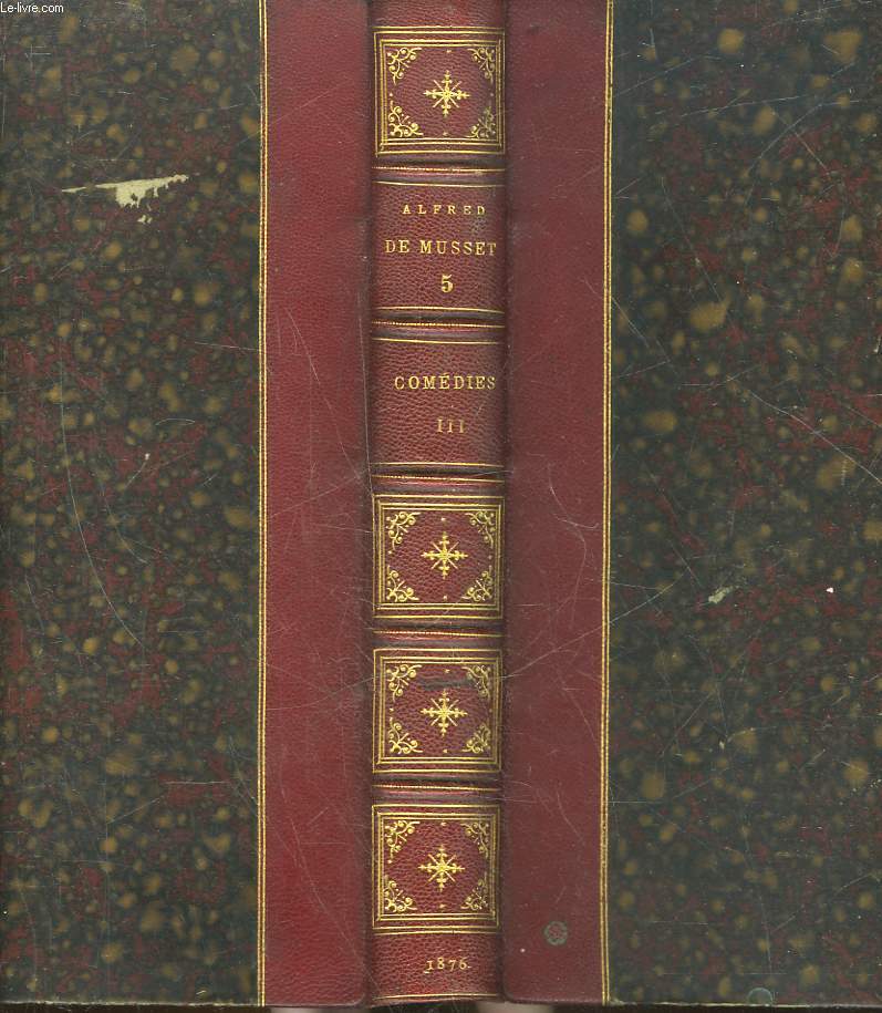 OEUVRES COMPLETES DE ALFRED DE MUSSET - TOME 5 - COMEDIE 3