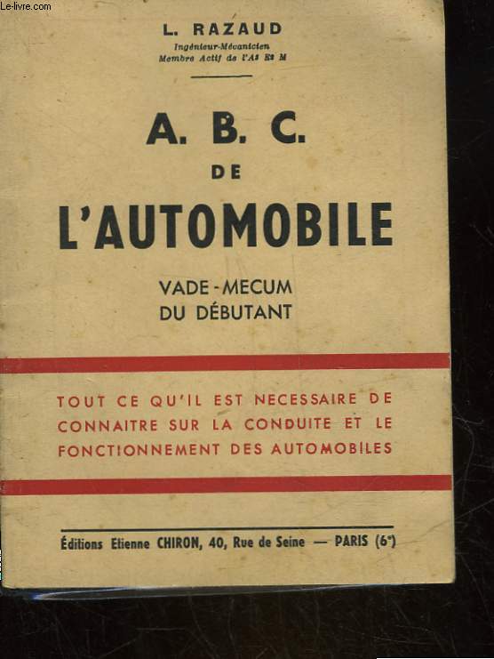 A. B. C. DE L'AUTOMOBILE - VADE-MECUM DU DEBUTANT