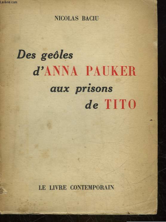 DES GEOLES D'ANNA PAUKER AUX PRISONS DE TITO