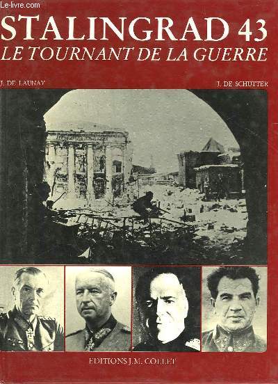 STALINGRAD 43 LE TOURNANT DE LA GUERRE