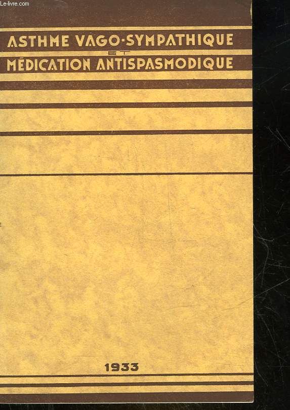ASTHME VAGO-SYMPATHIQUE MEDICATION ANTISPARMODIQUE