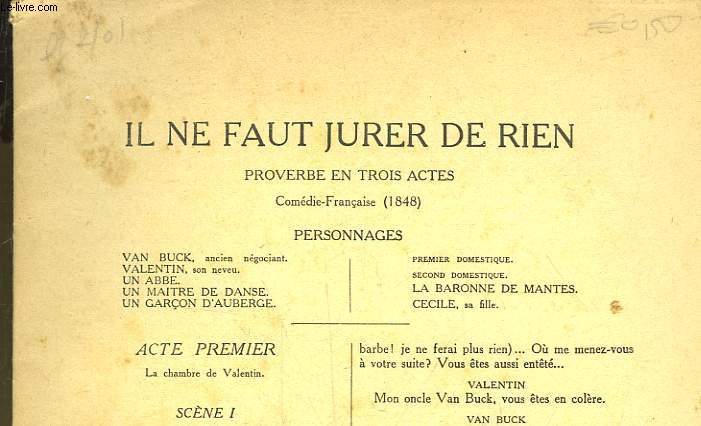 IL NE FAUT JURER DE RIEN - PROVERBE EN 3 ACTES