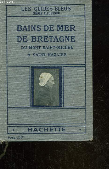 BAINS DE MER D EBRETAGNE DU MONT SAINT-MICHEL A SAINT-NAZAIRE