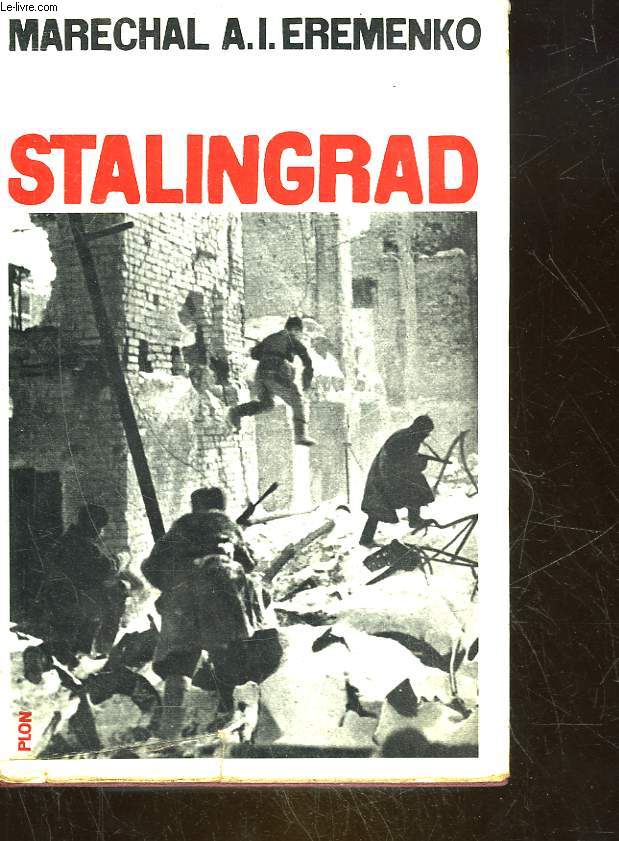 STALINGRAD - NOTES DU COMMANDANT EN CHEF