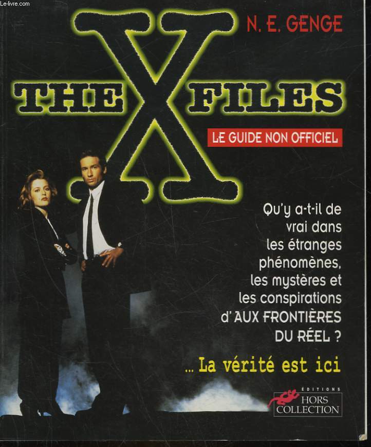 THE X FILES - LE GUIDE NON OFFICIEL ... LA VERITE EST ICI