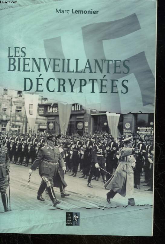 LES BIENVEILLANTES DECRYPTEES