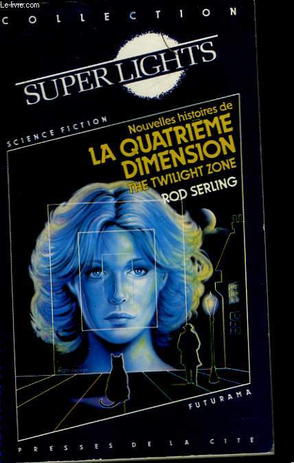 NOUVELLES HISTOIRES DE LA 4 DIMENSION - MORE STORIES FROM TWILIGHT ZONE