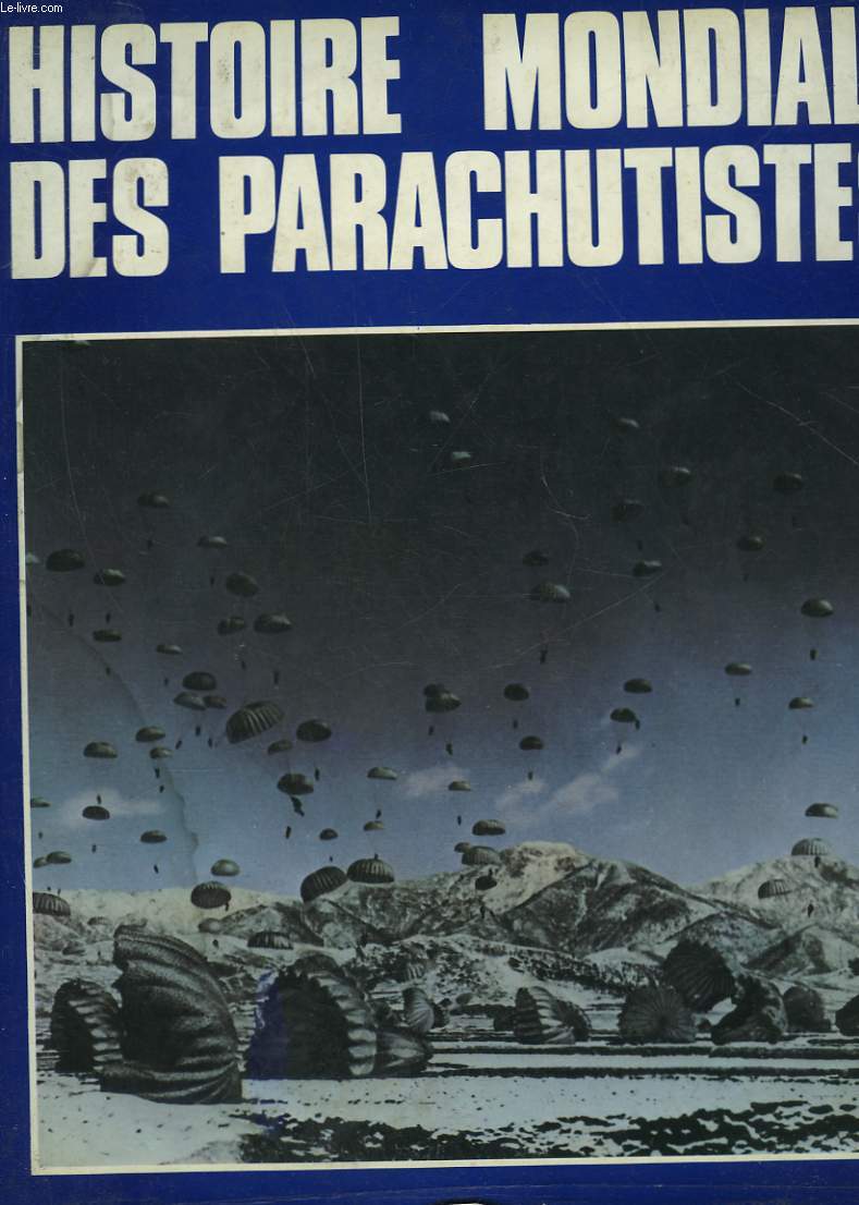 HISTOIRE MONDIALE DES PARACHUTISTES