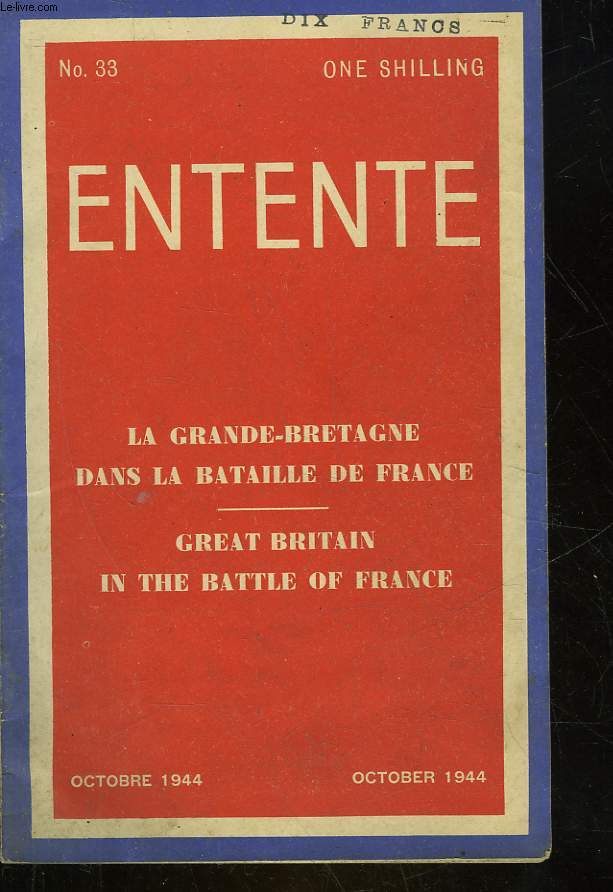 ENTENTE - N33 - LA GRANDE BRETAGNE DANS LA BATAILLE DE FRANCE - GREAT BRITAIN IN THE BATTLE OF FRANCZ
