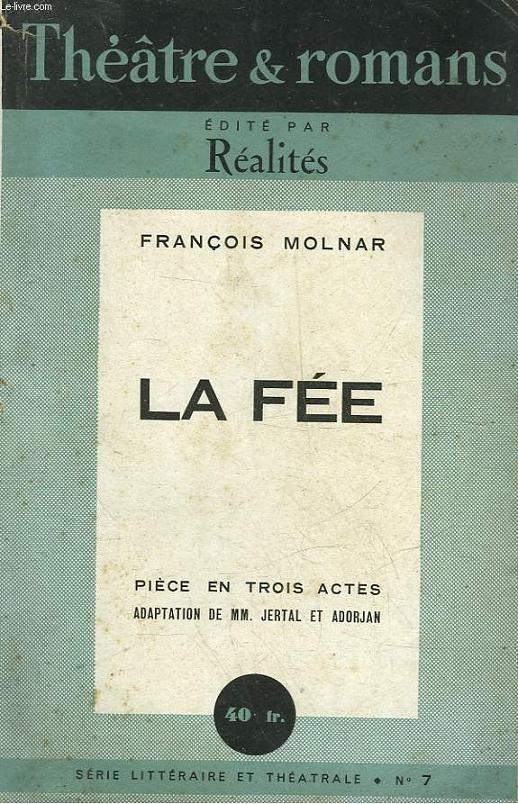 LA FEE - PIECE EN TROIS ACTES