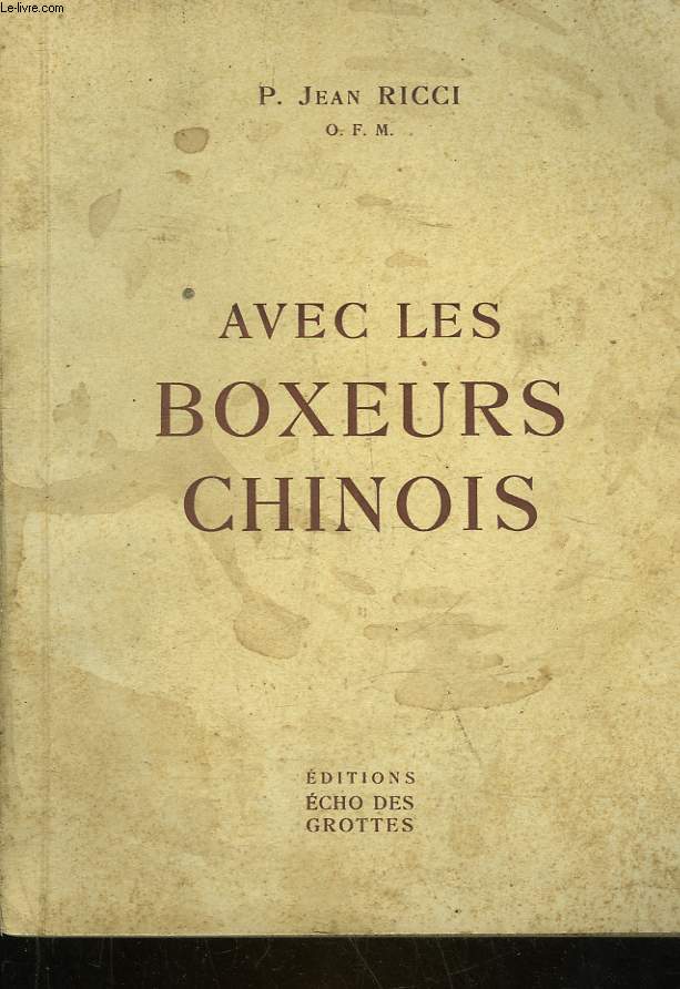 AVEC LES BOXEURS CHINOIS