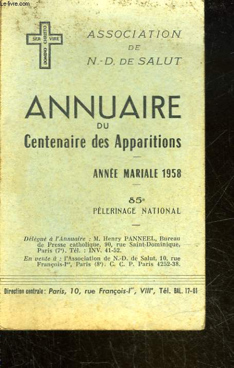 ANNUAIRE DU CENTENAIRE DES APPARITIONS - ANNEE MARIALE 1958 - 85 PELERINAGE NATIONAL