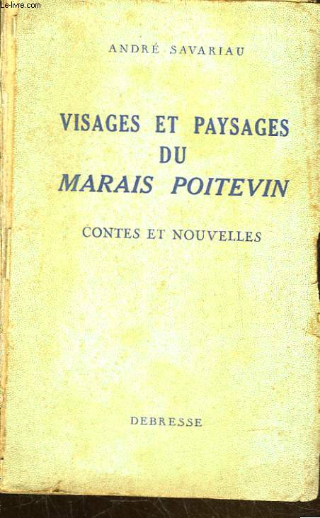 VISAGES ET PAYSAGES DU MARAIS POITEVIN