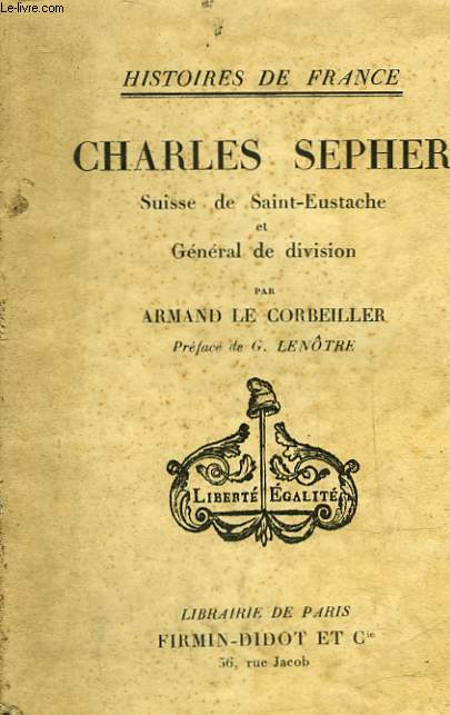 CHARLES SPEHER - SUISSE DE SAINT-EUSTACHE ET GENERAL DE DIVISION