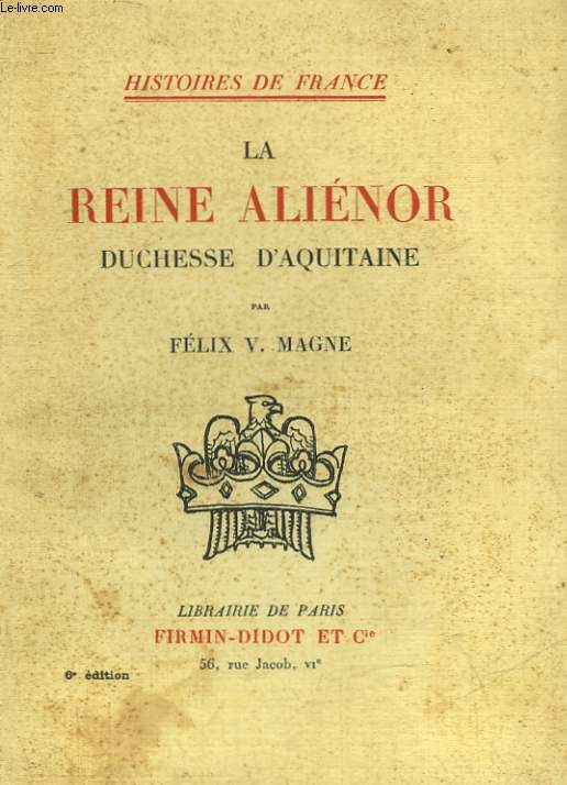 LA REINE ALIENOR DUCHESSE D'AQUITAINE