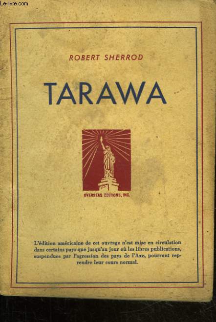TARAWA - HISTOIRE D'UNE BATAILLE AMERICAINE