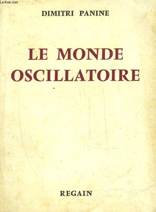 LE MONDE OSCILLATOIRE