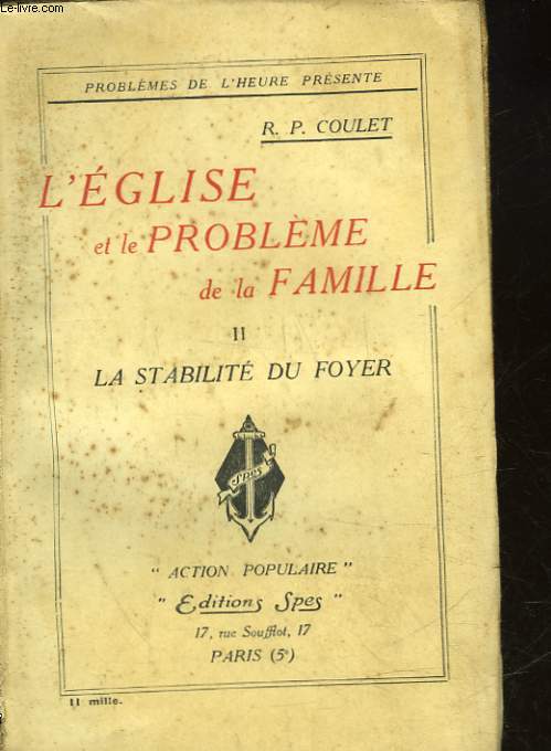 L'EGLISE ET LE PROBLEME DE LA FAMILLE - 2 - LA STABILITE DU FOYER