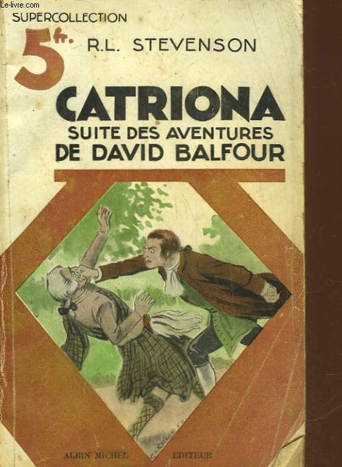 CATRIONA - SUITE DES AVENTURES DE DAVID BALFOU