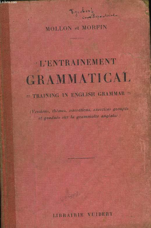 L'ENTRAINEMENT GRAMMATICAL - TRAINING IN ENGLISH GRAMMAR